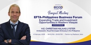 EFTAâ€“Philippines Business Forum: Expanding Trade and Investment Opportunities in Western Visayas